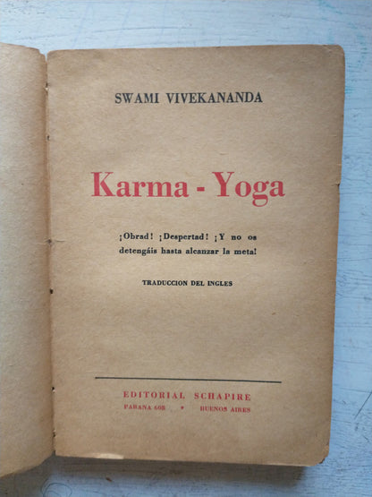 Libro usado en venta: Karma-Yoga de Swami Vivekananda; editorial Schapire impreso en 1942 realizamos envios a todo el mundo.1