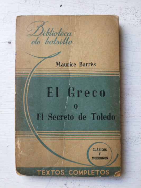 Libro usado en venta: El Greco o El secreto de Toledo de Maurice Barres; editorial Hachette impreso en 1944 realizamos envios a todo el mundo.1