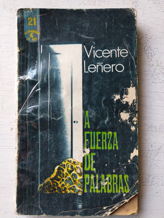 Libro usado en venta: A fuerza de palabras de Vicente Leñero; editorial Centro Editor de America Latina impreso en 1972 envios a todo el mundo.1