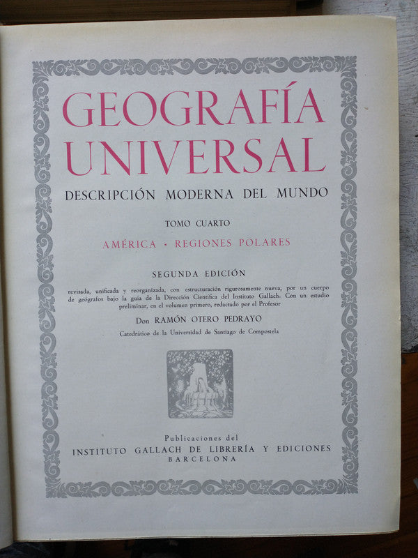 Libro usado en venta: Geografia Universal (4 tomos) de Ramon Otero Pedrayo; editorial Instituto Gallach de Librería y Ediciones impreso en 1952.5