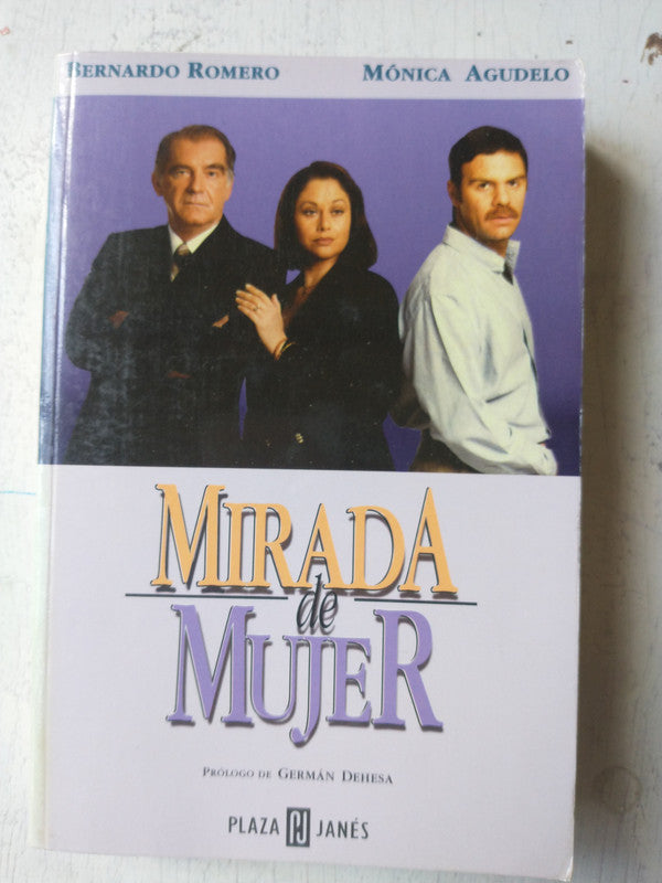 Libro usado en venta: Mirada de mujer de Bernardo Romero - Monica Agudelo; editorial Plaza & Janes impreso en 1998 realizamos envios a todo el mundo.1