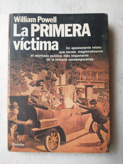 Libro usado en venta: La primera victima de William Powell; editorial Planeta impreso en 1981 realizamos envios a todo el mundo.1