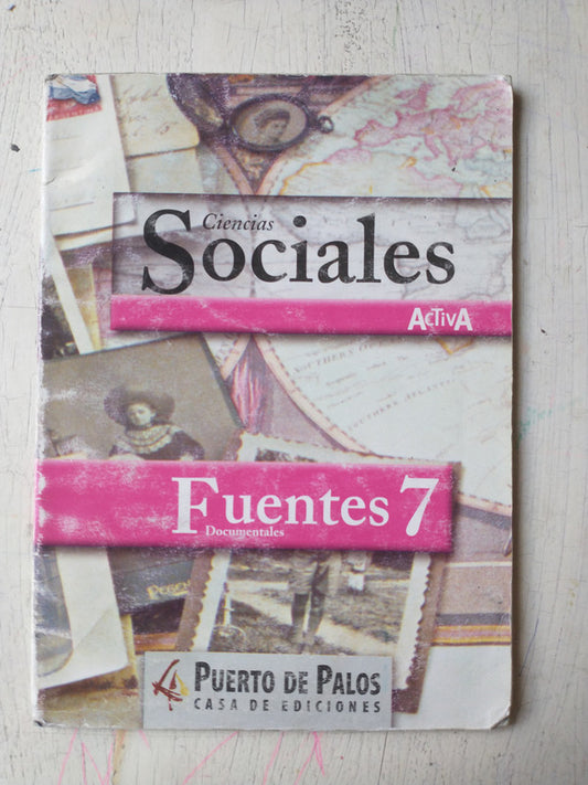 Libro usado en venta: Fuentes documentales 7; editorial Puerto de Palos impreso en 2005 realizamos envios a todo el mundo.1