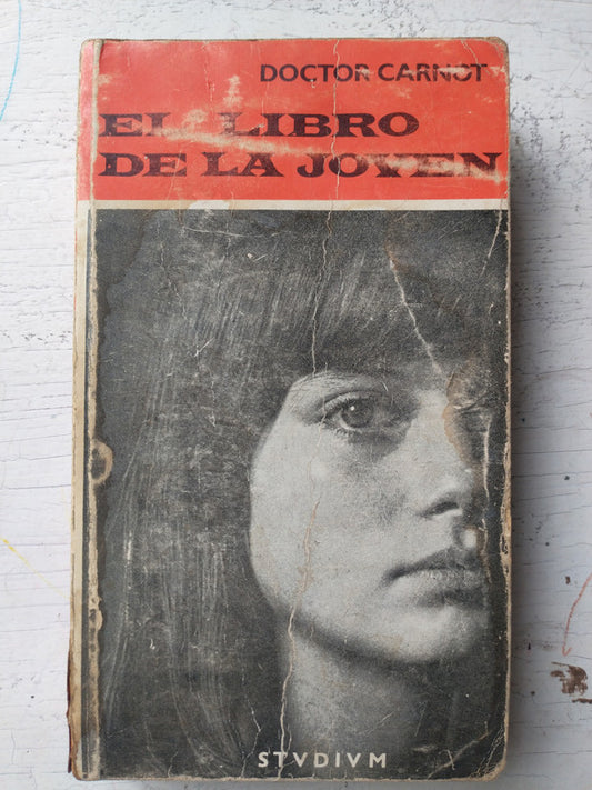 Libro usado en venta: El libro de la joven de Doctor Carnot; editorial Studium impreso en 1974 realizamos envios a todo el mundo.1
