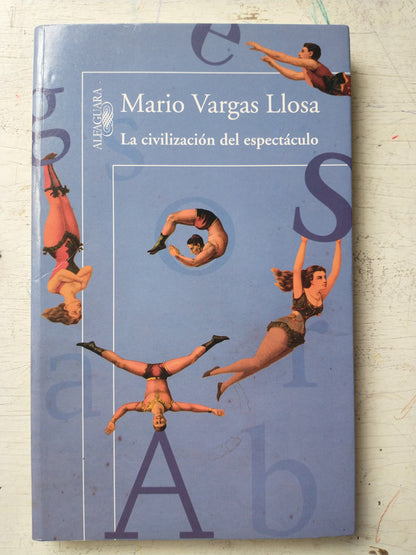 Libro usado en venta: La civilizacion del espectaculo de Mario Vargas Llosa; editorial Alfaguara impreso en 2012 realizamos envios a todo el mundo.1