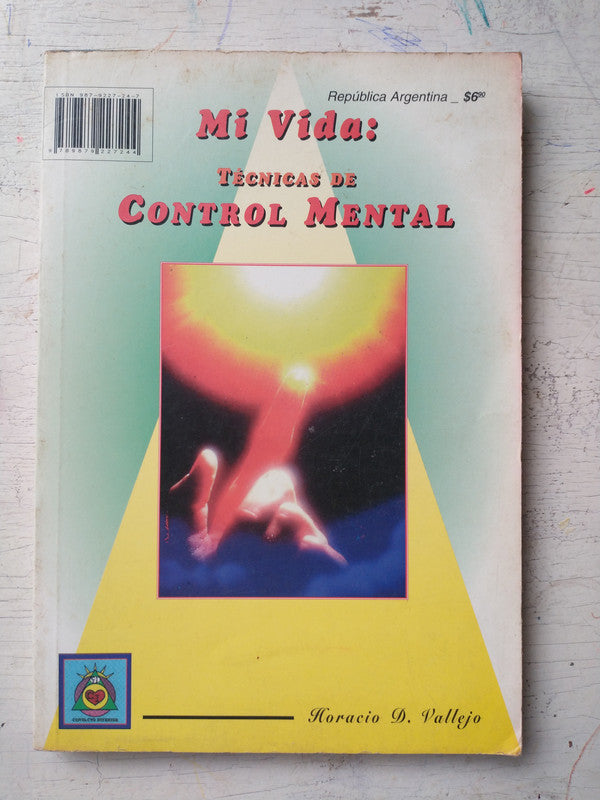 Libro usado en venta: Mi vida: Tecnicas de control mental de Horacio D. Vallejo; editorial Quark impreso en 1998 realizamos envios a todo el mundo.1
