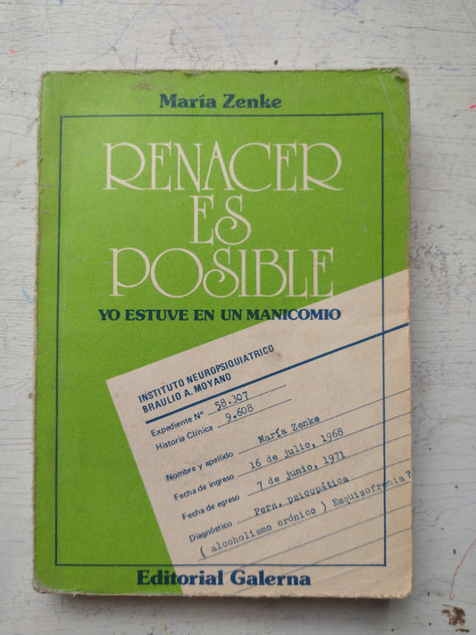 Libro usado en venta: Renacer es posible de Maria Zenke; editorial Galerna impreso en 1982 realizamos envios a todo el mundo.1