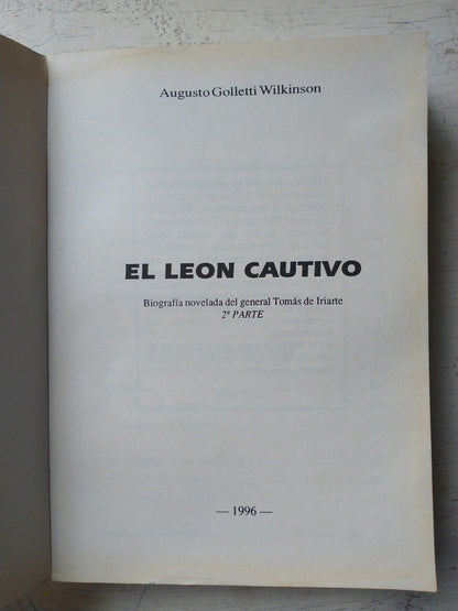 Libro usado en venta: El leon cautivo (2? parte) de Augusto Golletti Wilkinson; editorial Puma impreso en 1996 realizamos envios a todo el mundo.2