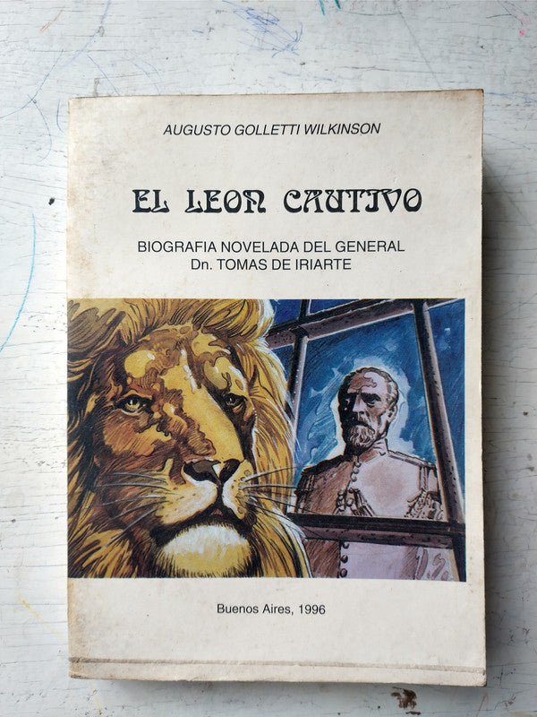 Libro usado en venta: El leon cautivo (2? parte) de Augusto Golletti Wilkinson; editorial Puma impreso en 1996 realizamos envios a todo el mundo.1