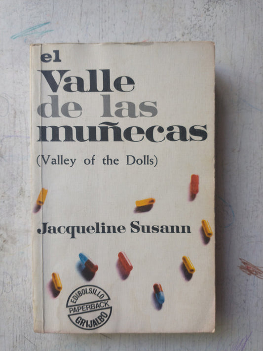 Libro usado en venta: El valle de las mu?ecas de Jacqueline Susann; editorial Grijalbo impreso en 1977 realizamos envios a todo el mundo.1