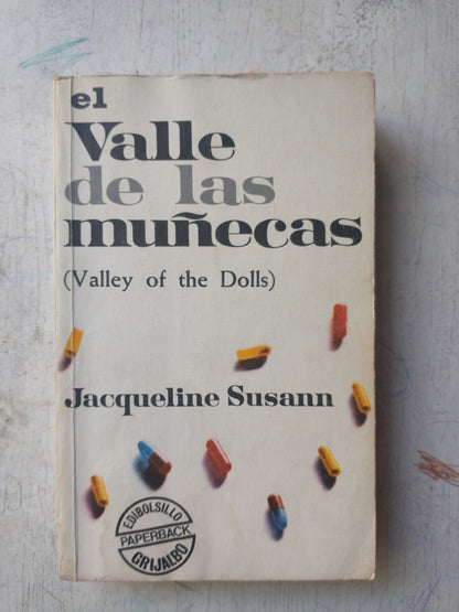 Libro usado en venta: El valle de las mu?ecas de Jacqueline Susann; editorial Grijalbo impreso en 1977 realizamos envios a todo el mundo.1