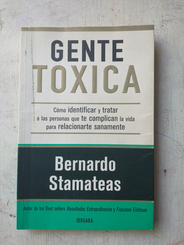 Libro usado en venta: Gente toxica de Bernardo Stamateas; editorial Javier Vergara impreso en 2008 realizamos envios a todo el mundo.1