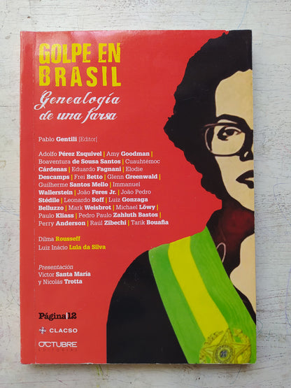 Libro usado en venta: Golpe en Brasil de Pablo Gentili; editorial Pagina 12 impreso en 2016 realizamos envios a todo el mundo.1