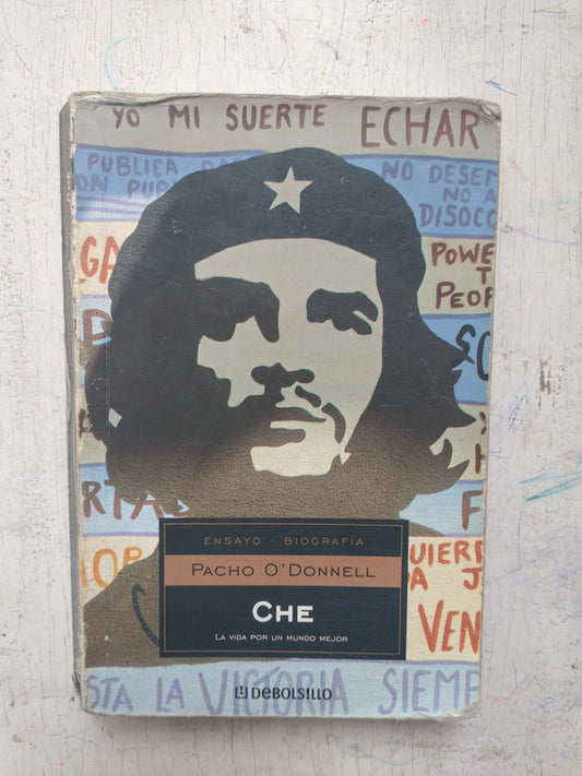 Libro usado en venta: Che - La vida por un mundo mejor de Pacho O'Donnell; editorial DeBolsillo impreso en 2004 realizamos envios a todo el mundo.1