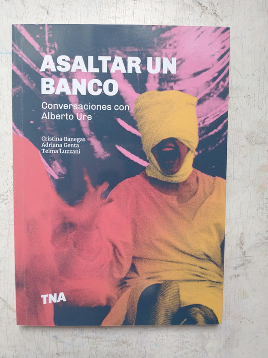 Libro usado en venta: Asaltar un banco; editorial Teatro Nacional Cervantes impreso en 2019 realizamos envios a todo el mundo.1