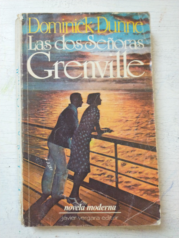 Libro usado en venta: Las dos se?oras Grenville de Dominick Dunne; editorial Javier Vergara impreso en 1986 realizamos envios a todo el mundo.1