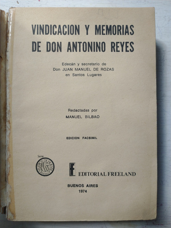 Libro usado en venta: Vindicacion y memorias de Don Antonino Reyes de Manuel Bilbao; editorial Freeland impreso en 1974 envios a todo el mundo.2