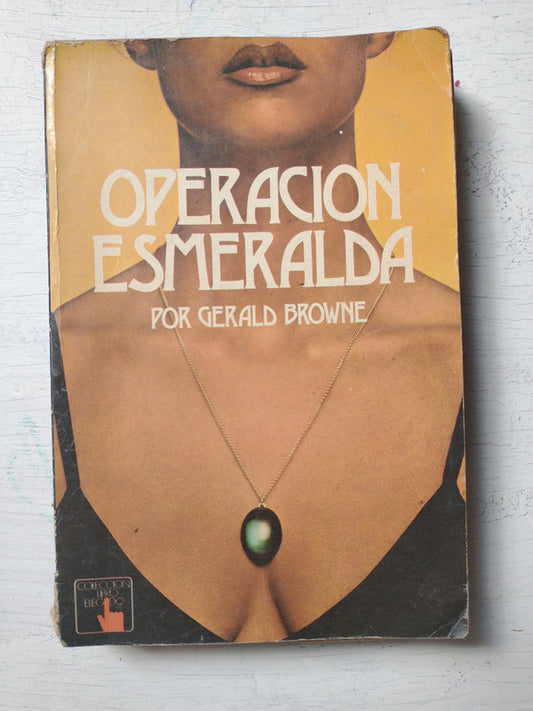 Libro usado en venta: Operaci?n esmeralda de Gerald Browne; editorial Atlantida impreso en 1978 realizamos envios a todo el mundo.1
