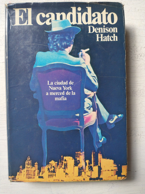 Libro usado en venta: El candidato de Denison Hatch; editorial Martinez Roca impreso en 1975 realizamos envios a todo el mundo.1