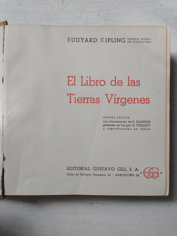 Libro usado en venta: El libro de las Tierras Virgenes de Rudyard Kipling; editorial Gustavo Gili impreso en 1960 realizamos envios a todo el mundo.1