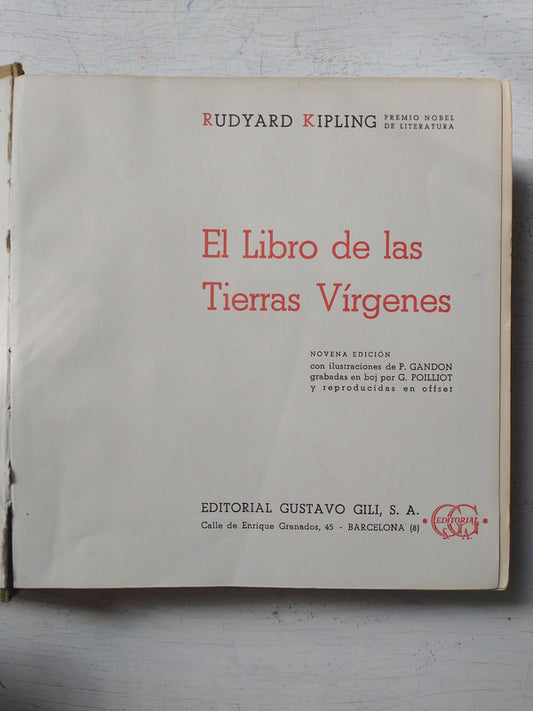 Libro usado en venta: El libro de las Tierras Virgenes de Rudyard Kipling; editorial Gustavo Gili impreso en 1960 realizamos envios a todo el mundo.1