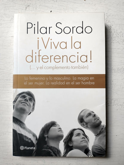 Libro usado en venta: ?Viva la diferencia! (?y el complemento tambien) de Pilar Sordo; editorial Planeta impreso en 2012 envios a todo el mundo.1
