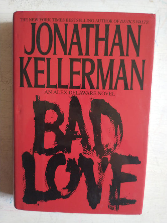 Libro usado en venta: Bad love de Jonathan Kellerman; editorial Bantam impreso en 1994 realizamos envios a todo el mundo.1