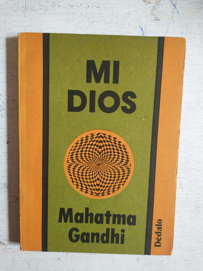 Libro usado en venta: Mi Dios de Mahatma Gandhi; editorial Dedalo impreso en 1982 realizamos envios a todo el mundo.1