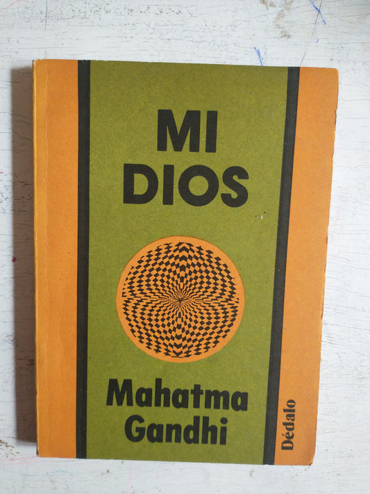 Libro usado en venta: Mi Dios de Mahatma Gandhi; editorial Dedalo impreso en 1982 realizamos envios a todo el mundo.1