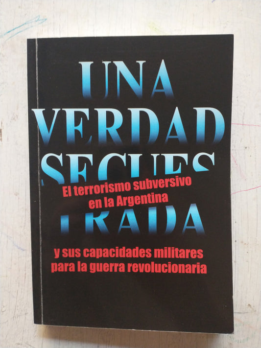 Libro usado en venta: Una Verdad Secuestrada: El Terrorismo En Argentina; realizamos envios a todo el mundo.1