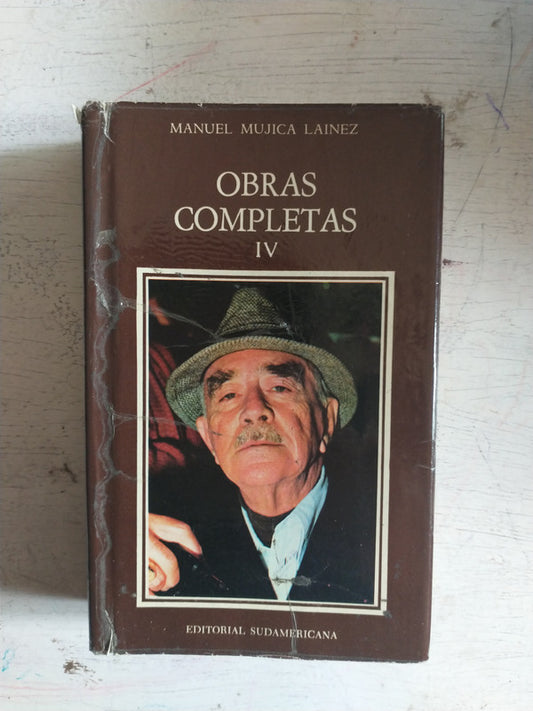 Libro usado en venta: Obras completas IV de Manuel Mujica Lainez; editorial Sudamericana impreso en 1981 realizamos envios a todo el mundo.1