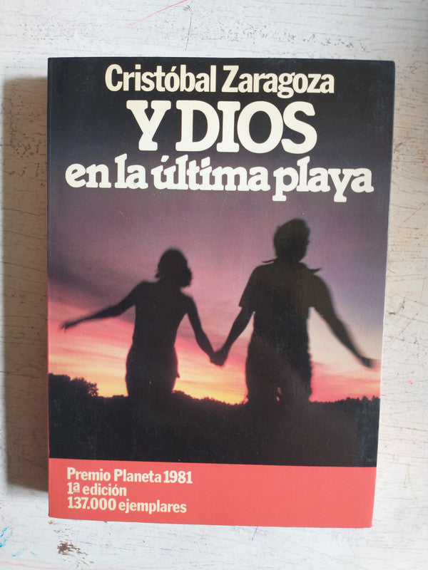 Libro usado en venta: Y Dios en la ultima playa de Cristobal Zaragoza; editorial Planeta impreso en 1981 realizamos envios a todo el mundo.1