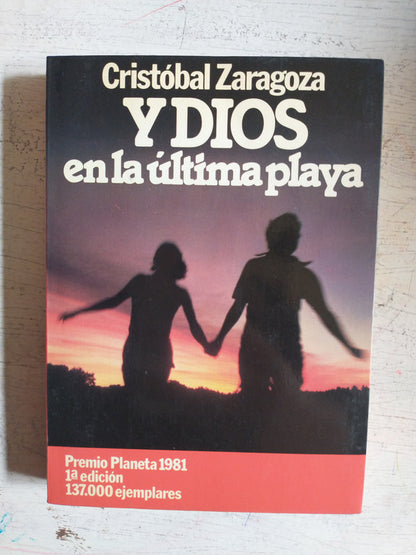 Libro usado en venta: Y Dios en la ultima playa de Cristobal Zaragoza; editorial Planeta impreso en 1981 realizamos envios a todo el mundo.1