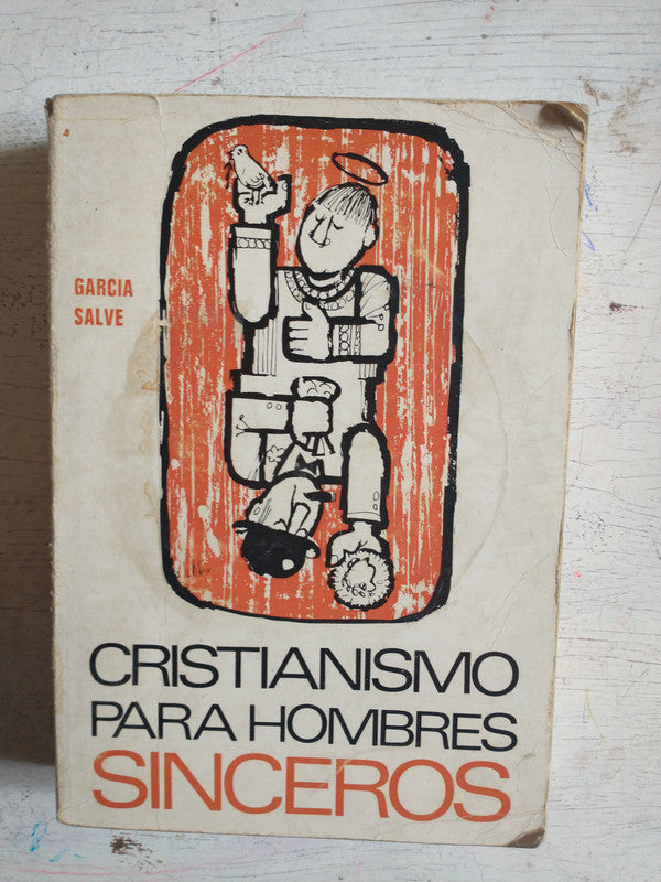 Libro usado en venta: Cristianismo para hombres sinceros de Francisco Garcia Salve, S. J.; editorial Guadalupe impreso en 1968 envios a todo el mundo.1