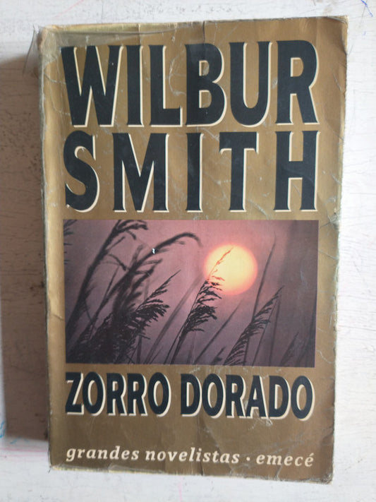 Libro usado en venta: Zorro dorado de Wilbur A. Smith; editorial Emece impreso en 1991 realizamos envios a todo el mundo.1