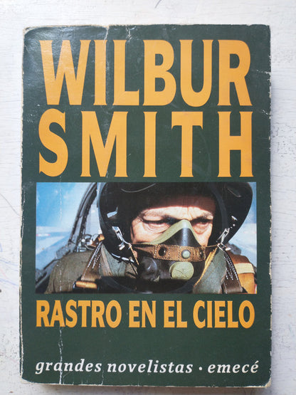 Libro usado en venta: Rastro en el cielo de Wilbur A. Smith; editorial Emece impreso en 1994 realizamos envios a todo el mundo.1