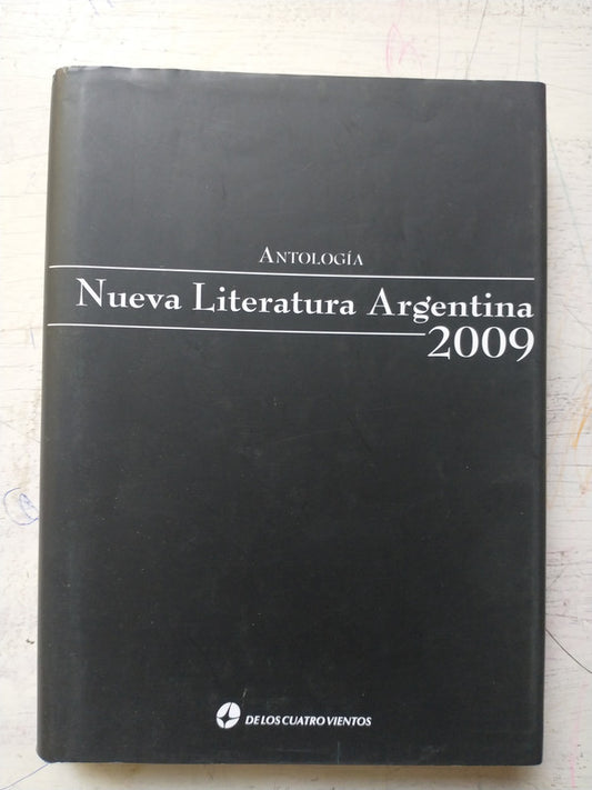 Libro usado en venta: Antologia de Nueva Literatura Argentina; editorial De los cuatro vientos impreso en 2009 realizamos envios a todo el mundo.1