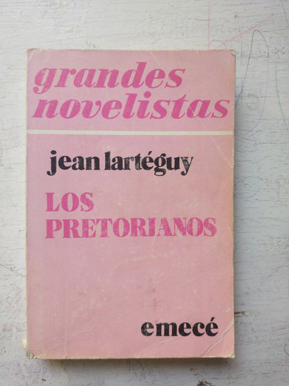 Libro usado en venta: Los pretorianos de Jean Larteguy; editorial Emece impreso en 1971 realizamos envios a todo el mundo.1