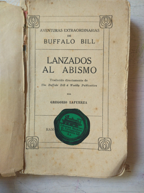 Libro usado en venta: Lanzados al abismo de Aventuras extraordinarias de Buffalo Bill; editorial Ramon Sopena realizamos envios a todo el mundo.4