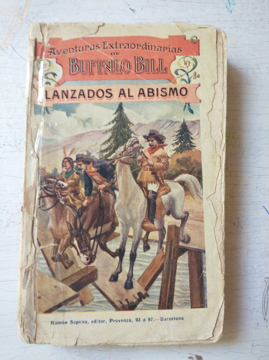 Libro usado en venta: Lanzados al abismo de Aventuras extraordinarias de Buffalo Bill; editorial Ramon Sopena realizamos envios a todo el mundo.1