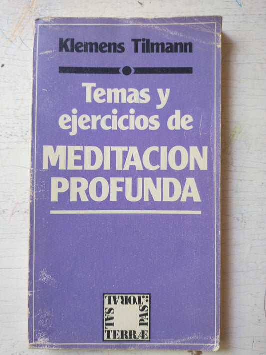 Libro usado en venta: Temas y ejercicios de meditacion profunda de Klemens Tilman; editorial Sal Terrae impreso en 1982 envios a todo el mundo.1