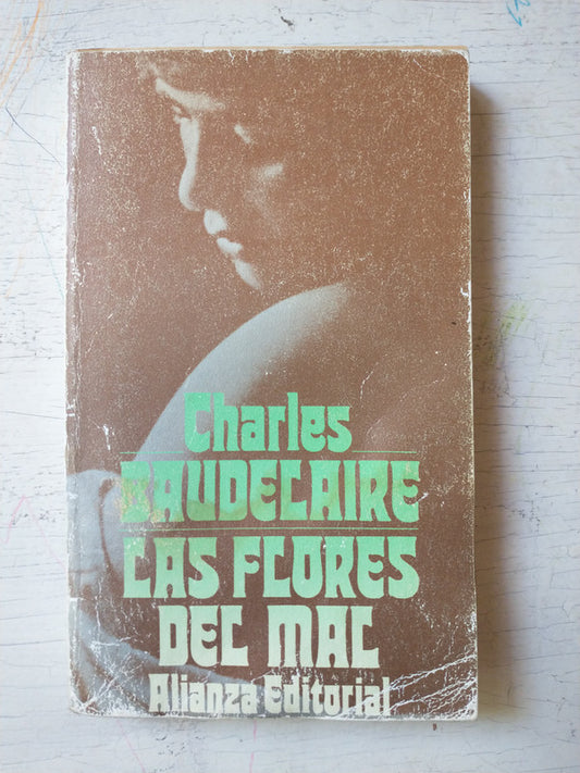 Libro usado en venta: Las flores del mal de Charles Baudelaire; editorial Alianza impreso en 1996 realizamos envios a todo el mundo.1