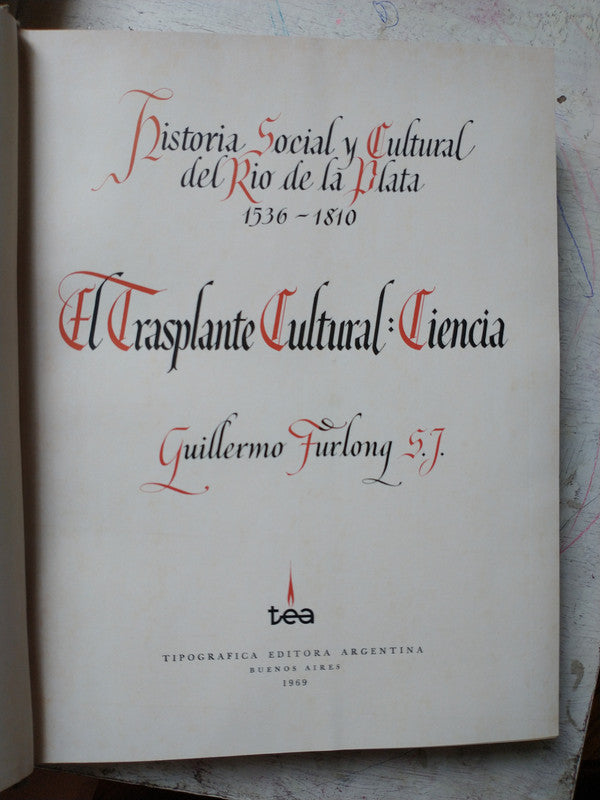 Libro usado en venta: Historia social y cultural del Rio de la Plata (1536-1810) - 3 tomos de Guillermo Furlong S.J.; editorial TEA impreso en 1969.3