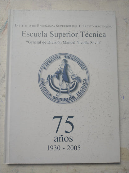 Libro usado en venta: Escuela Superior Tecnica "General de Division Manuel Nicolas Savio"; editorial Salvucci realizamos envios a todo el mundo.1