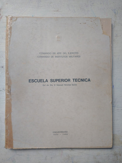 Libro usado en venta: Escuela Superior Tecnica "General de Division Manuel Nicolas Savio" (Cincuentenario); realizamos envios a todo el mundo.1