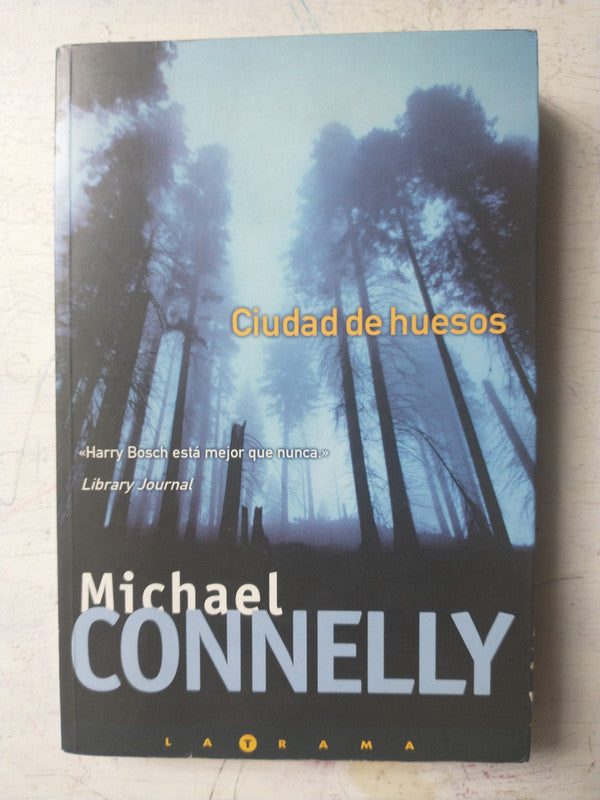 Libro usado en venta: Ciudad de huesos de Michael Connelly; editorial Ediciones B impreso en 2003 realizamos envios a todo el mundo.1