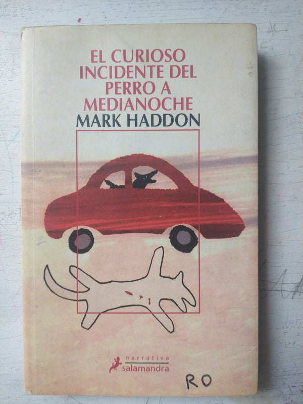 Libro usado en venta: El curioso incidente del perro a Medianoche de Mark Haddon; editorial Salamandra impreso en 2004 envios a todo el mundo.1