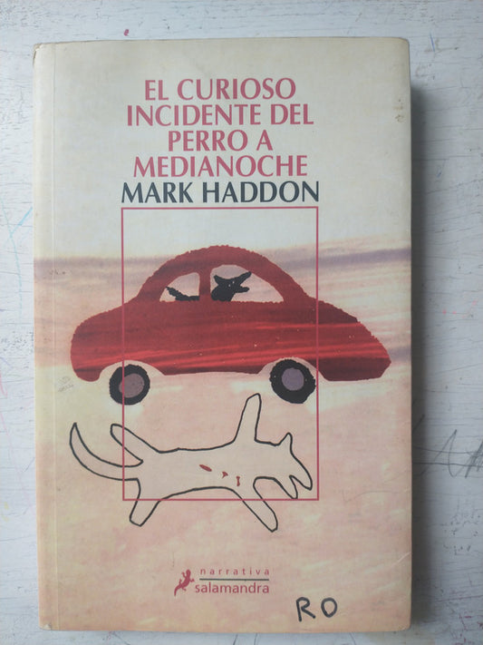 Libro usado en venta: El curioso incidente del perro a Medianoche de Mark Haddon; editorial Salamandra impreso en 2004 envios a todo el mundo.1