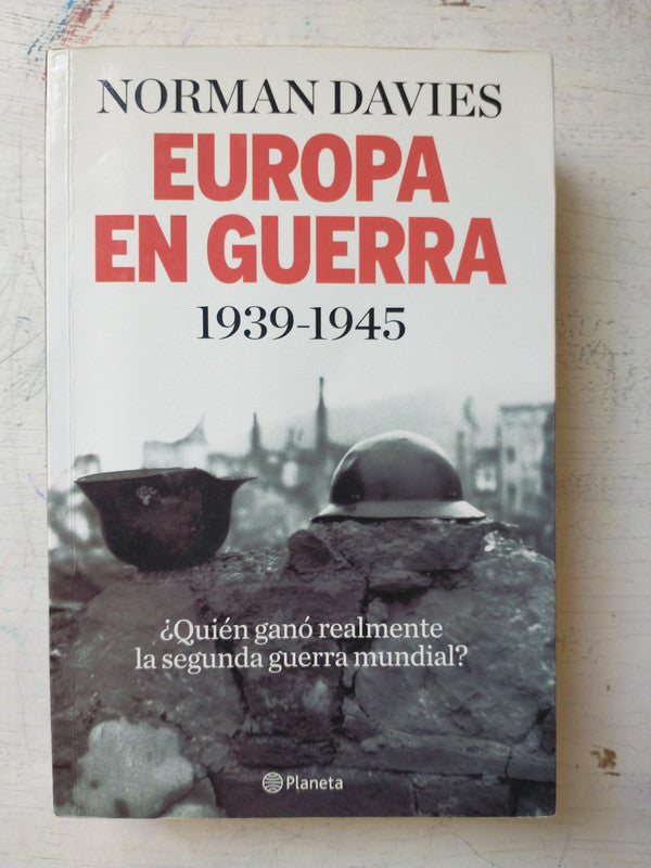 Libro usado en venta: Europa en guerra 1939-1945 de Norman Davies; editorial Planeta impreso en 2008 realizamos envios a todo el mundo.1