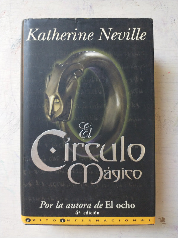 Libro usado en venta: El circulo magico de Katherine Neville; editorial Ediciones B impreso en 1998 realizamos envios a todo el mundo.1